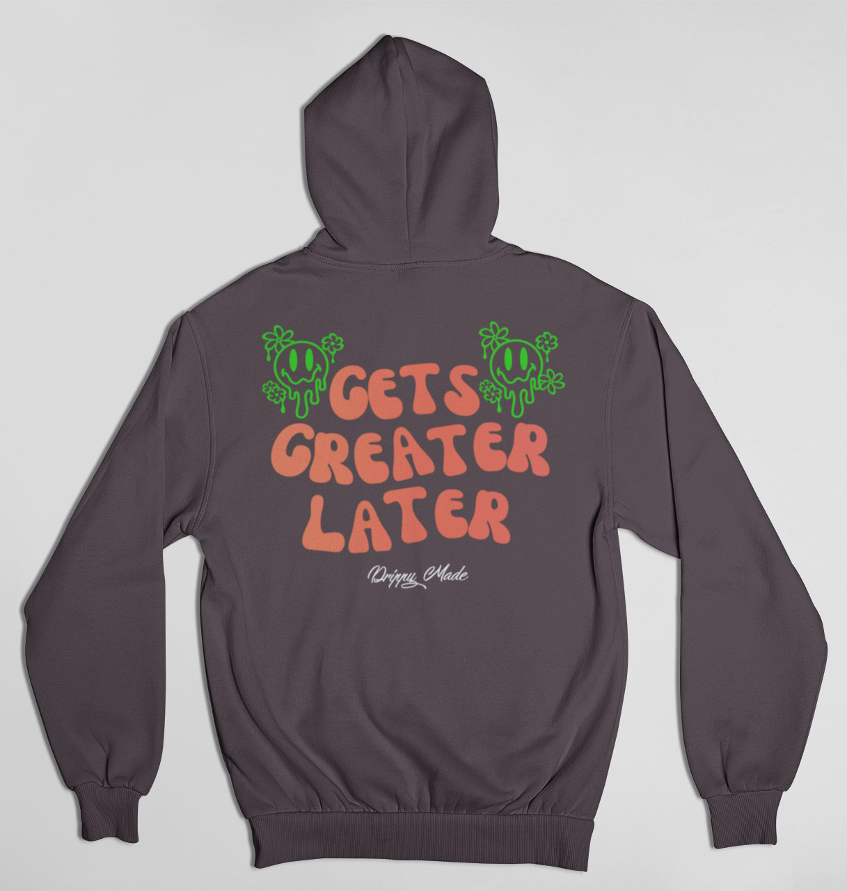 Brown Gets Greater Later Hoodie